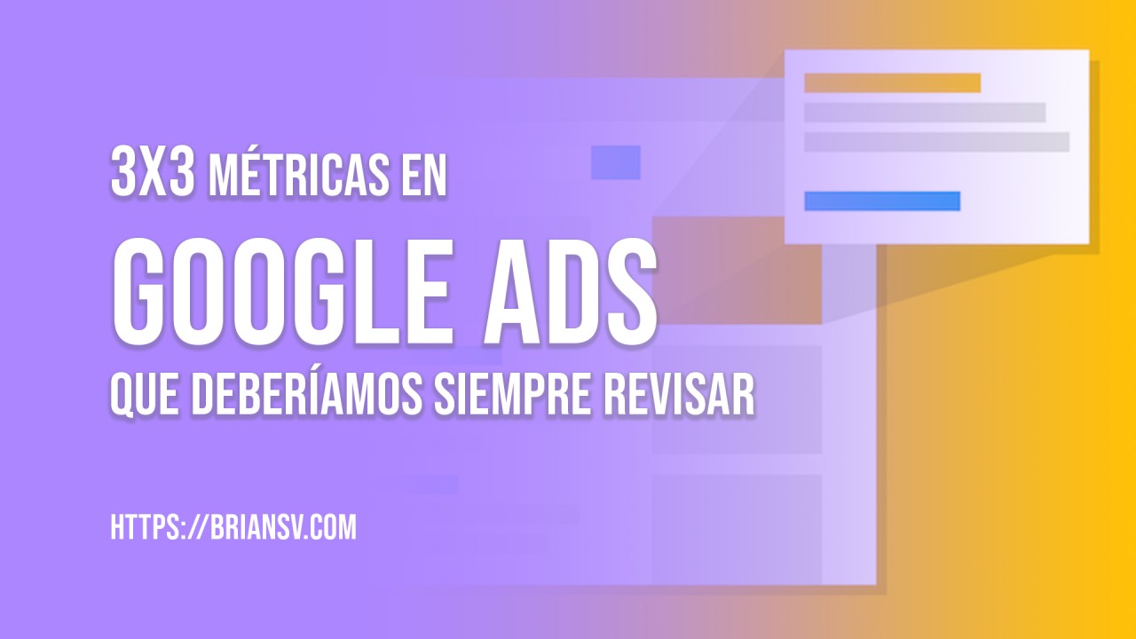 3x3 métricas en Google Ads Search