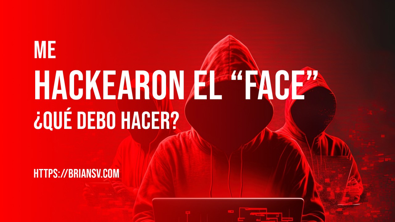 Me hackearon el face