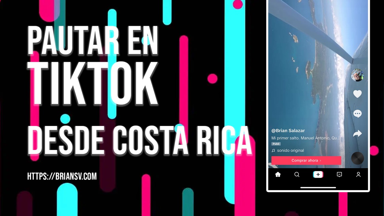 Pauta en TikTok desde Costa Rica